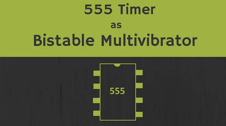 555 Timer as Bistable Multivibrator Explained