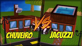 CASA DE JACUZZI VS CASA DE CHUVEIRO NO MINECRAFT