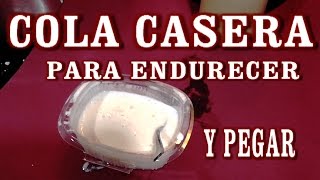 COMO HACER COLA, PEGAMENTO CASERO PARA MANUALIDADES - YouTube