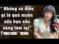Podcast | Không có điều gì là quá muộn nếu bạn sẵn sàng làm lại