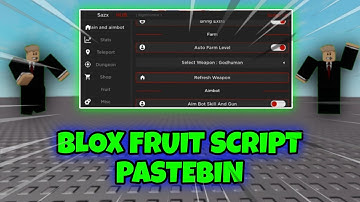 BLOX FRUIT Script Pastebin 2023! (MOBILE & PC)