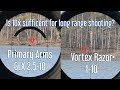 A look through the Primary Arms GLX 2.5-10 and Vortex Razor 1-10