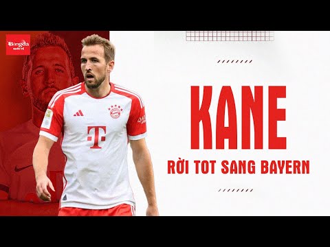 HARRY KANE RỜI TOTTENHAM SANG BAYERN: ĐỊNH MỆNH KHÔNG THỂ TRÁNH!