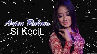 Anisa Rahma - Si Kecil