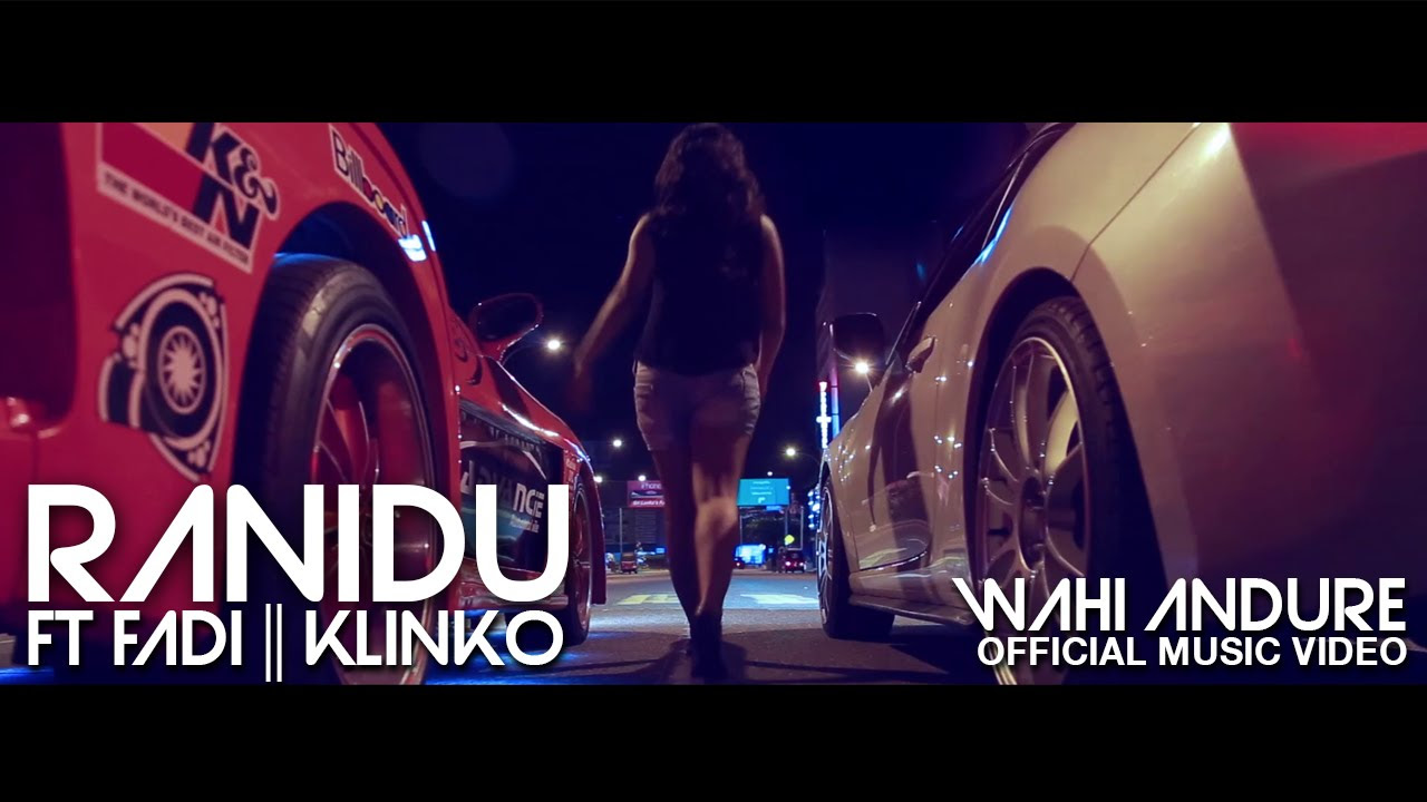 Ranidu FtFADI  KLINKO   Wahi Andure   Official Music Video   HD  
