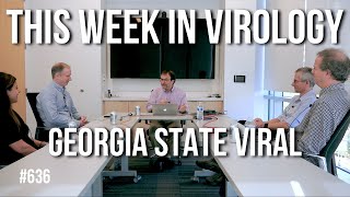 TWiV 636: Georgia State viral