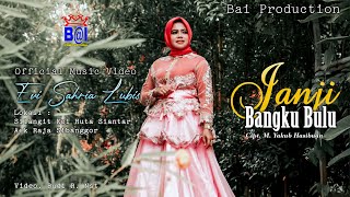 JANJI BANGKU BULU ~ EVI SAHRIA LUBIS