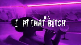 BIA  - I'M THAT BITCH  || Baddie Enegry 💸