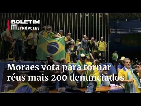 STF: Moraes vota para tornar réus mais 200 denunciados pelos atos golpistas