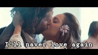 l'll Never Love Again (A Star is Born OST) - Lady Gaga ♬ [가사/해석]