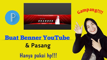CARA MEMBUAT BANNER YOUTUBE DI ANDROID 2022