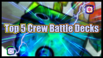 Top 5 Crew Battle Decks (Random Dice)