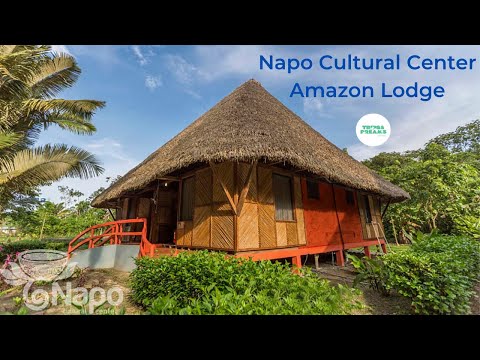 Napo Cultural Center Amazon Lodge - Ecuador | Video Tour