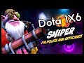 The New Hero Just Can&#39;t Be Interacted With!! Sniper in Dota 1x6