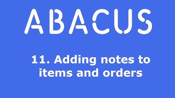 11. Adding notes to items and orders