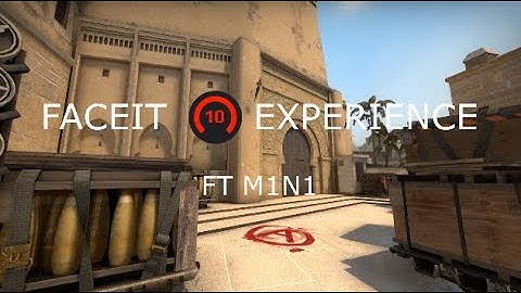 FACEIT LVL10 EXPERIENCE #1 ft. m1n1