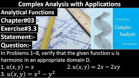 Complex Analysis and Applications | Exercise#3.3 | Question No#01,02,03 | Dennis G. Zill