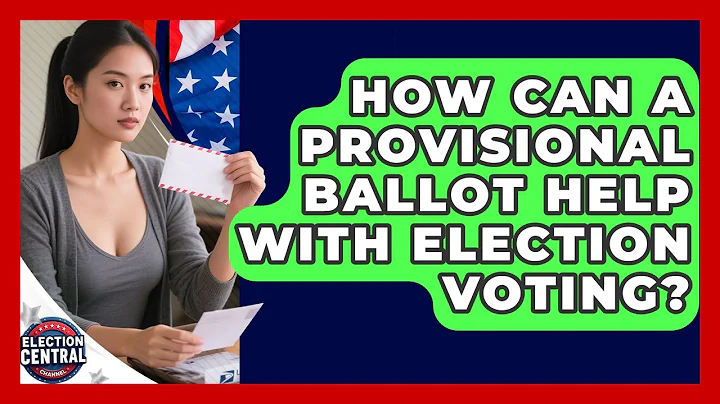 How Can A Provisional Ballot Help With Election Voting? - Election Central Channel