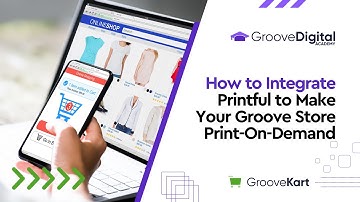 Integrating Printful with GrooveKart