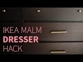 IKEA MALM dresser hack | How to