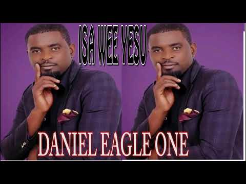 ISA YESU Official Audio 2019 DANIEL Eagle One ZAMBIANGospelMUSICZedGospel