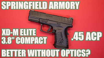 Cover Image for SPRINGFIELD ARMORY XD-M ELITE 3.8 COMPACT OSP .45 ACP...BETTER WITHOUT OPTICS?