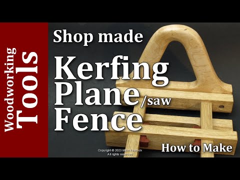 Kerfing Plane Fence / woodworking tool