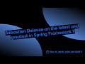 Sébastien Deleuze on the latest and greatest in Spring Framework 7
