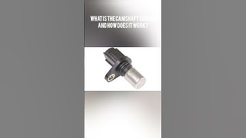 What is the camshaft sensor and how does it work? #enginepart #mechancial #carsensor #mechanic
