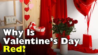 Information Why Is Red the Color of Valentine’s Day Update
