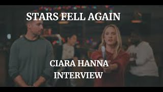 STARS FELL AGAIN - CIARA HANNA INTERVIEW (2023)