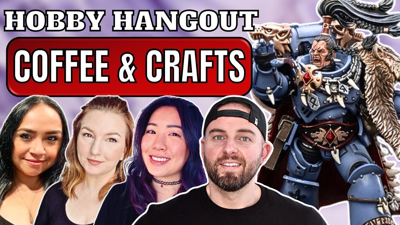🔴Painting Space Wolves w/ @XrayGirl_ @kara_creates @MyNerdyHome ⚔️ Crafts & Coffee | Hobby Hangout