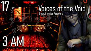 The 3 AM Events- Voices of the Void: Searching for Answers #17