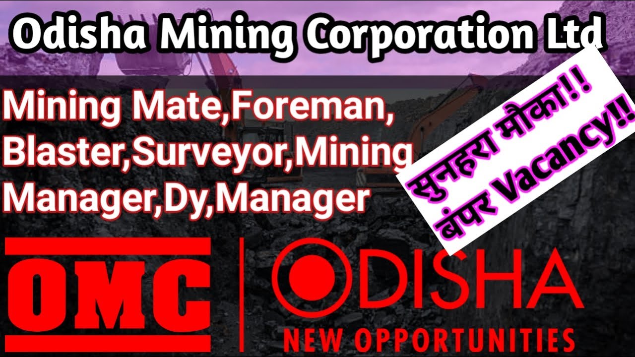 OMC Vacancy Mining Mate||Foreman||Manager||Dy.Manager||Surveyor||Blaster||Odisha Mining Corporation