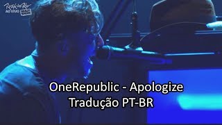 ONEREPUBLIC - APOLOGIZE E STAY WITH ME // TRADUÇÃO PT-BR (ROCK IN RIO 2015)