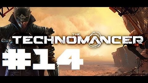 The Technomancer - Longplay 14
