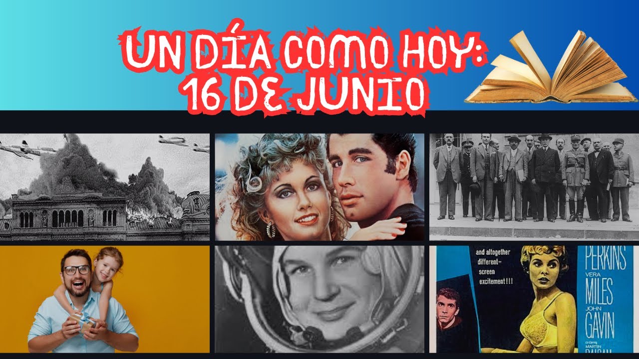 Un día como hoy: 16 de junio #efemérides #undíacomohoy - YouTube