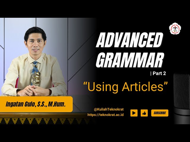 Using Articles Advanced Grammar part 2 class=