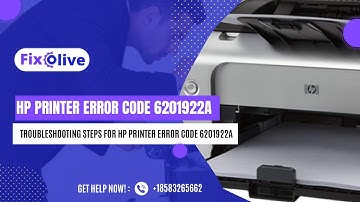 Hp Printer Error Code 6201922a | Fixolive #hpprinterservice #hpprinter #printertroubleshooting