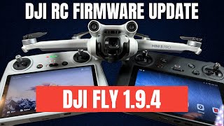 DJI RC Firmware Update and DJI Fly Update (v1.9.4)