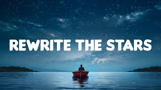 James Arthur ft. Anne-Marie - Rewrite The Stars (Lyric Mix)