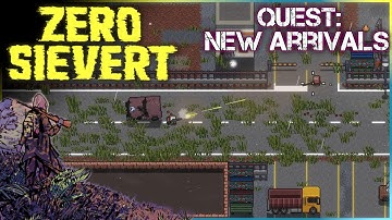 ZERO Sievert - New Arrivals Quest