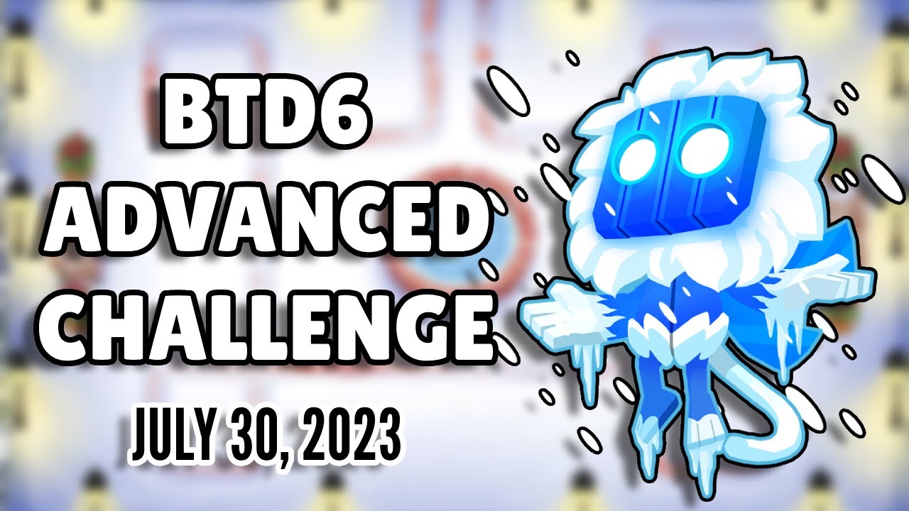 BTD6 Advanced Challenge - How Fast Are You (July 30, 2023)