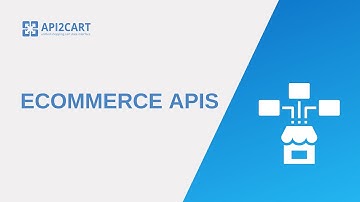 eCommerce APIs I API2Cart