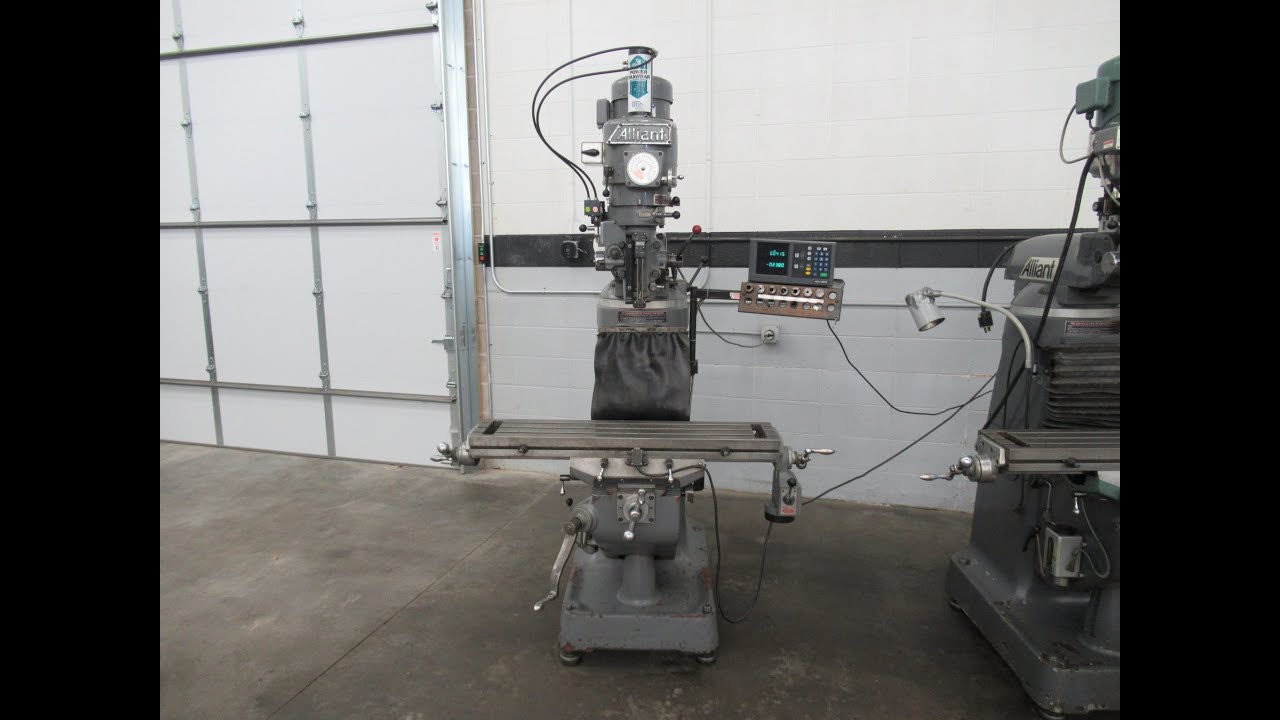 Alliant Vertical Toolroom Mill, 9x42" Table, Variable Spd, 2 Axis DRO, Power Table Feed, Quill Scale