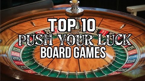 Top 10 Push Your Luck Board Games - Chairman of the Board