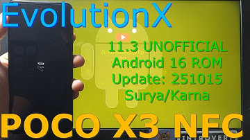 EvolutionX 11.3 UNOFFICIAL for Poco X3 Android 16 ROM Update: 251015