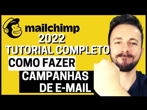 MAILCHIMP TUTORIAL COMPLETO EM PORTUGUÊS 2022: Como Usar, Como Fazer E-mail Marketing Grátis