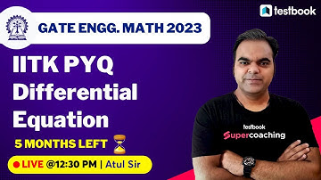 GATE Engineering Math Lecture 2023 | IITK PYQ (Differential Equation) | Engineering Math | Atul Sir