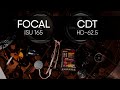 CDT HD-62.5 5 vs Focal ISU165